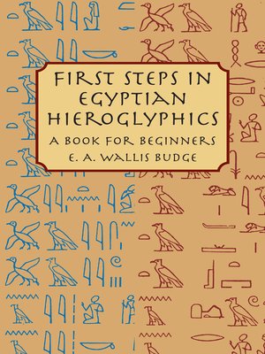 cover image of First Steps in Egyptian Hieroglyphics